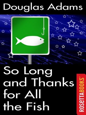 cover image of So Long, and Thanks for All the Fish